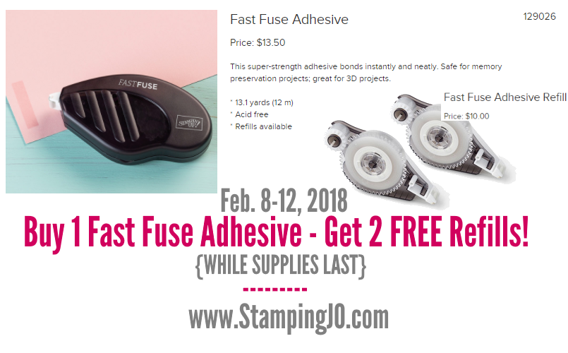 Stampin’ UP! Fast Fuse Sale Buy 1 adhesive get 2 refills FREE! Hand